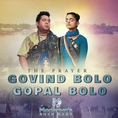Govind Bolo Gopal Bolo The Prayer Madhavas Rock Band MP3 Download